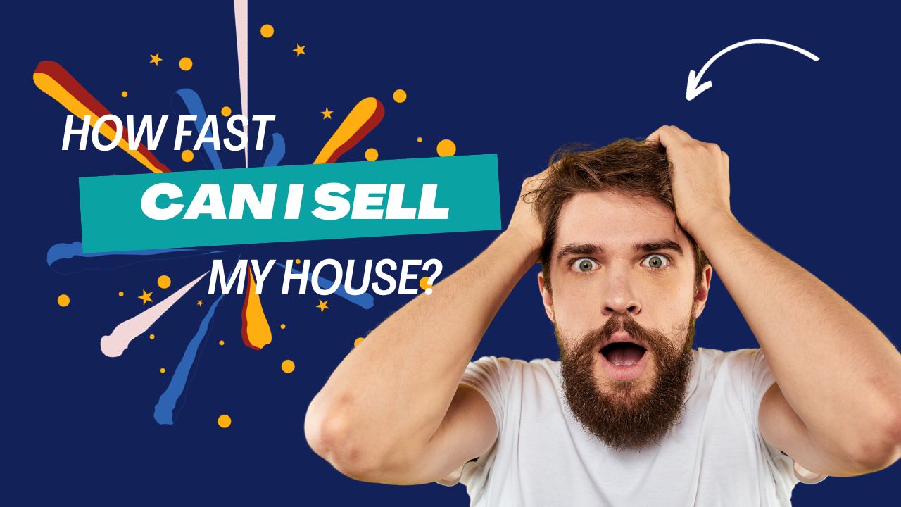 How Fast Can I Sell and Close on My House